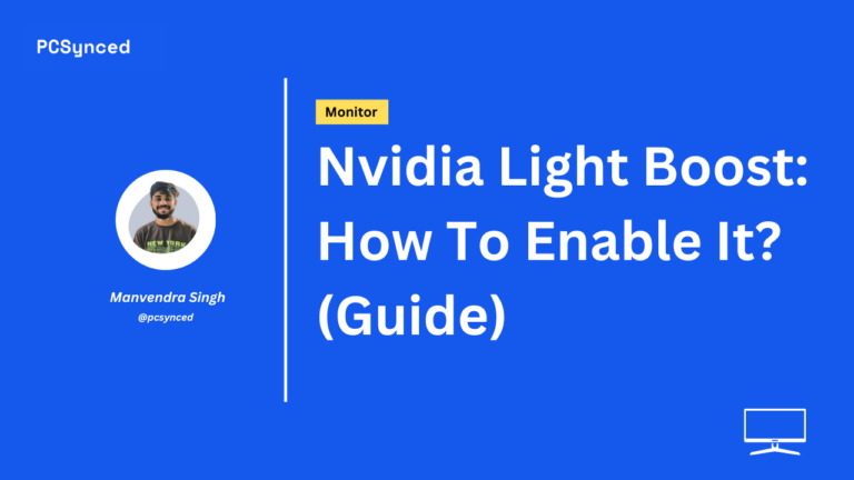 Nvidia Light Boost: How To Enable It? (Guide)