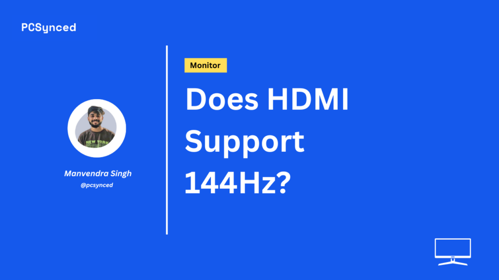Does HDMI Support 144Hz?