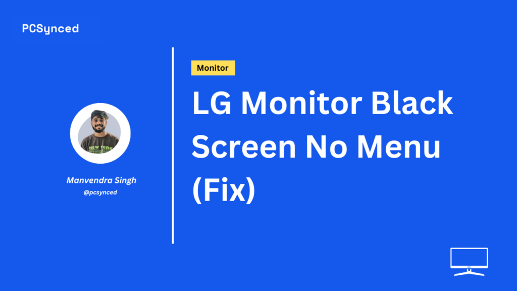 LG Monitor Black Screen No Menu (Fix)