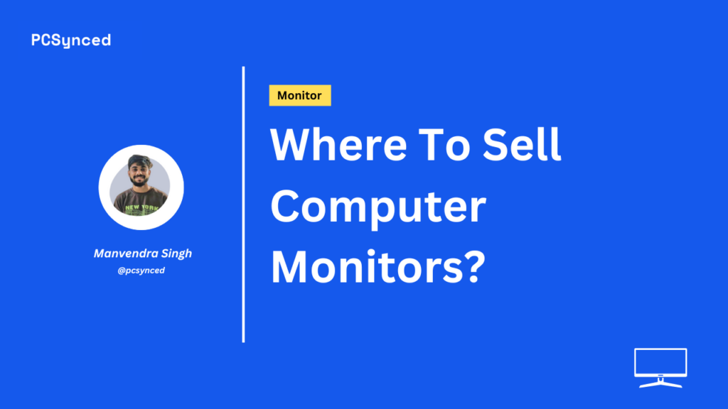 Where To Sell Computer Monitors?