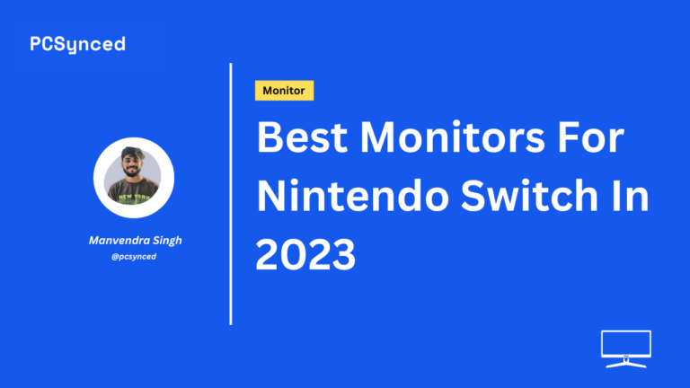 Best-Monitors-For-Nintendo-Switch-In-2023-